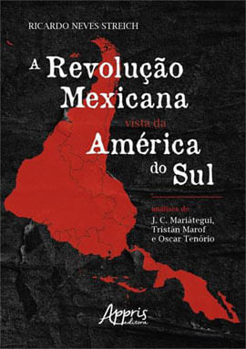 A Revolução Mexicana Vista da AméRica do Sul