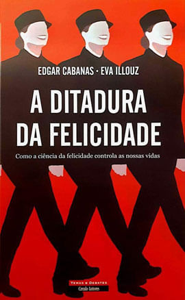 A Ditadura da Felicidade