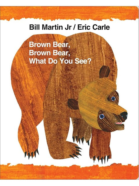 Brown Bear, Brown Bear, What do You See?