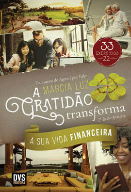 A Gratidão Transforma a Sua Vida Financeira - 2 Edição Ampliada