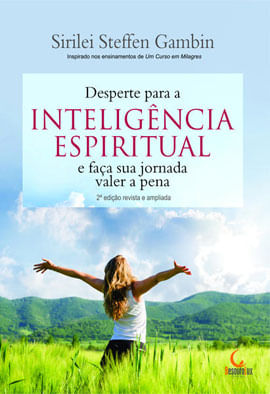 Desperte para a InteligêNcia Espiritual e Faça Sua Jornada Valer a Pena