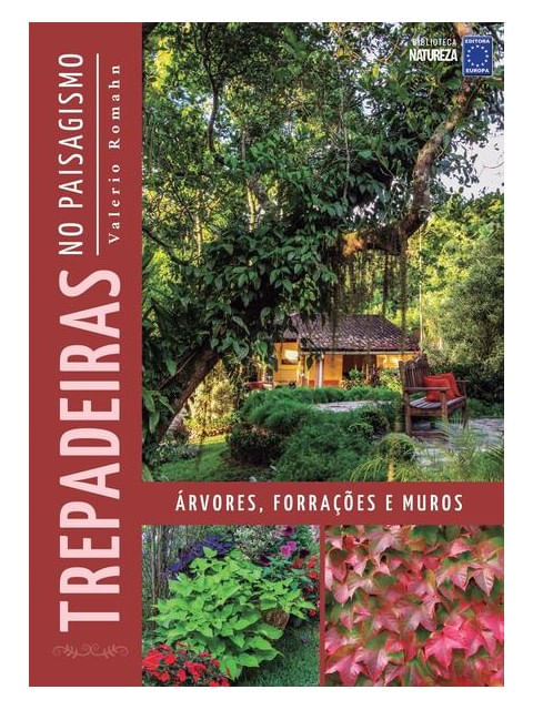 Trepadeiras no Paisagismo: áRvores, ForraçõEs e Muros