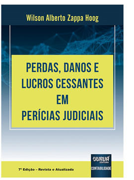 Perdas, Danos e Lucros Cessantes em PeríCias Judiciais - 2021