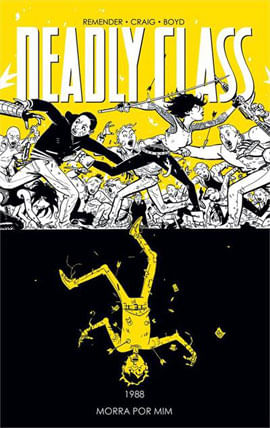Deadly Class Volume 4: Morra por Mim