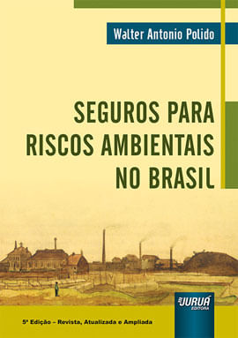 Seguros para Riscos Ambientais no Brasil