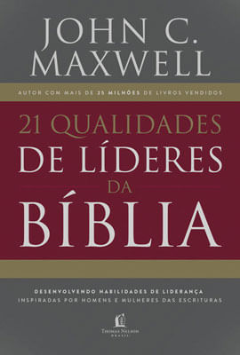 21 Qualidades de LíDeres na BíBlia