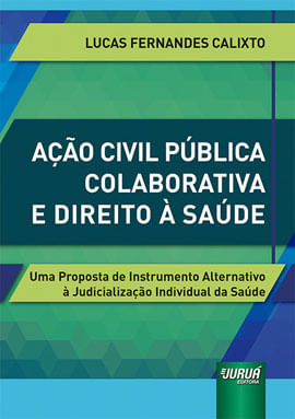Ação Civil PúBlica Colaborativa e Direito à Saúde