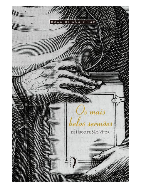 Capa de Mais Belos SermõEs de Hugo de São VíTor, os