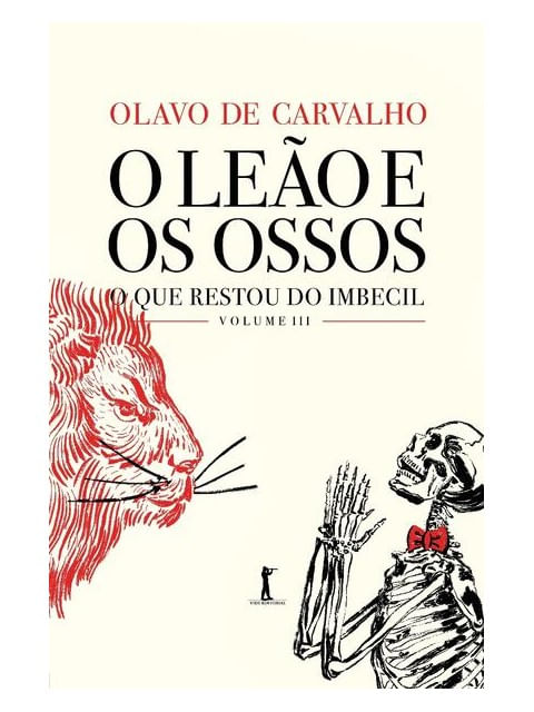 Capa de O Leão e os Ossos. o Que Restou do Imbecil, Volume Iii - Vol. 3