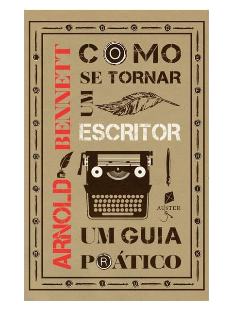 Como Se Tornar um Escritor. um Guia PráTico