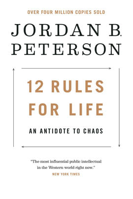 12 Rules For Life - An Antidote To Chaos