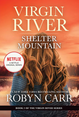 Virgin River Novel - Shelter Mountain - Reissue