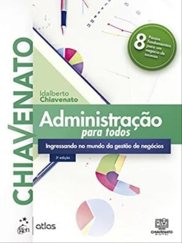 Administração para Todos - Ingressando no Mundo da Gestão de NegóCios