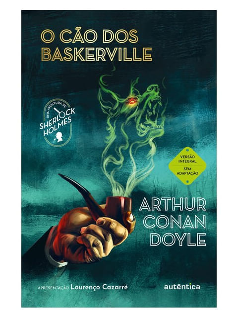 O Cão dos Baskerville (Apresentação Lourenço Cazarré)