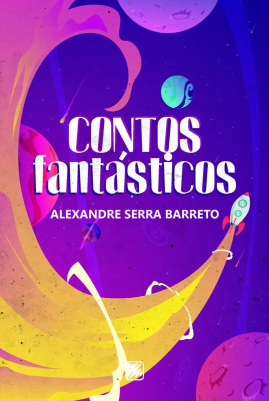 Capa do livro Contos FantáSticos de Alexandre Serra Barreto