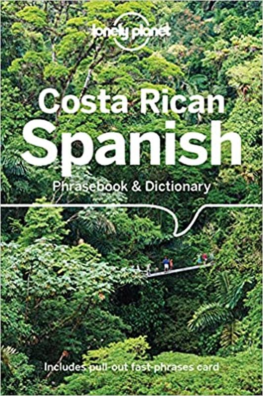 Costa Rican Spanish Phrasebook & Dictionary - Lonely Planet