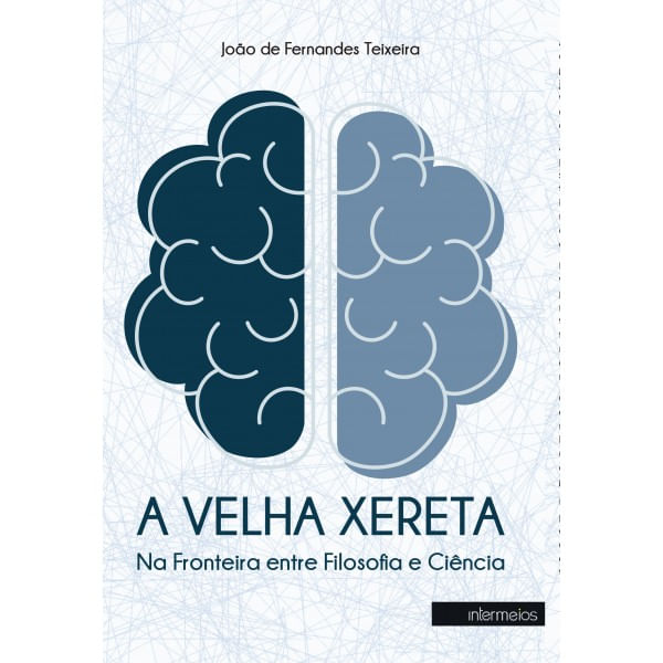 A Velha Xereta – na Fronteira Entre Filosofia e CiêNcia