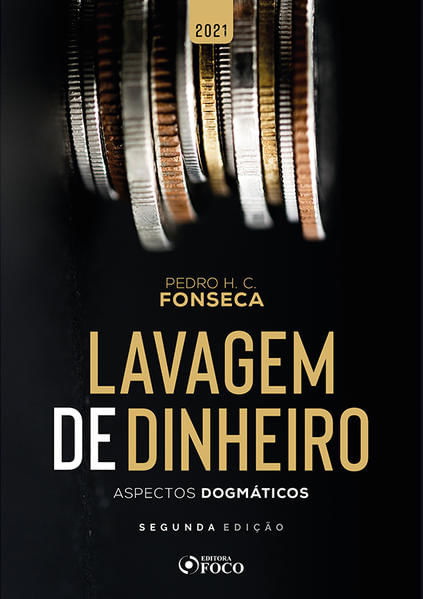 Lavagem de Dinheiro: Aspectos DogmáTicos - 2ª Ed - 2021