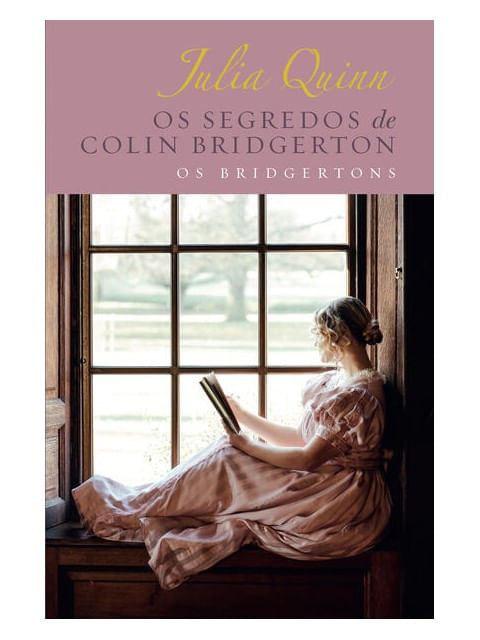 Os Segredos de Colin Bridgerton – Edição Luxo (os Bridgertons – Livro 4) - Vol. 4