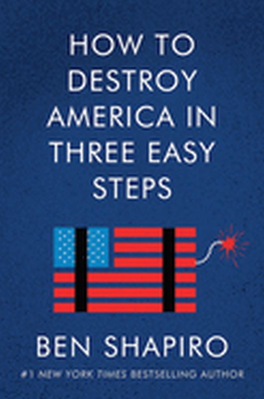 How To Destroy America In Three Easy Steps