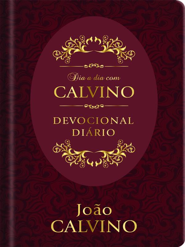 Dia a Dia com Calvino - Devocional DiáRio - Capa Dura