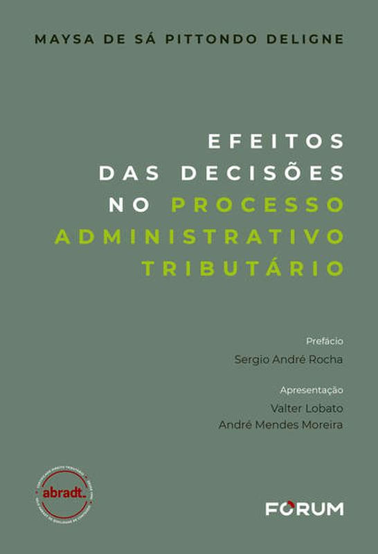Efeitos das DecisõEs no Processo Administrativo TributáRio