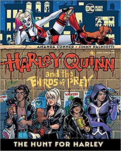 Harley Quinn & The Birds Of Prey - The Hunt For Harley