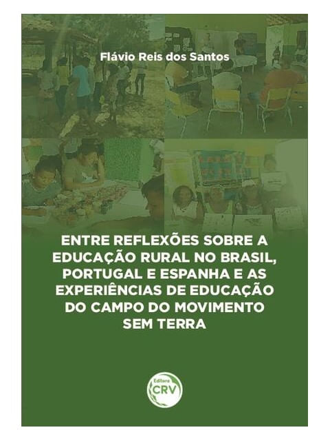 Entre ReflexõEs sobre a Educação Rural no Brasil, Portugal e Espanha e as ExperiêNcias de Educação D