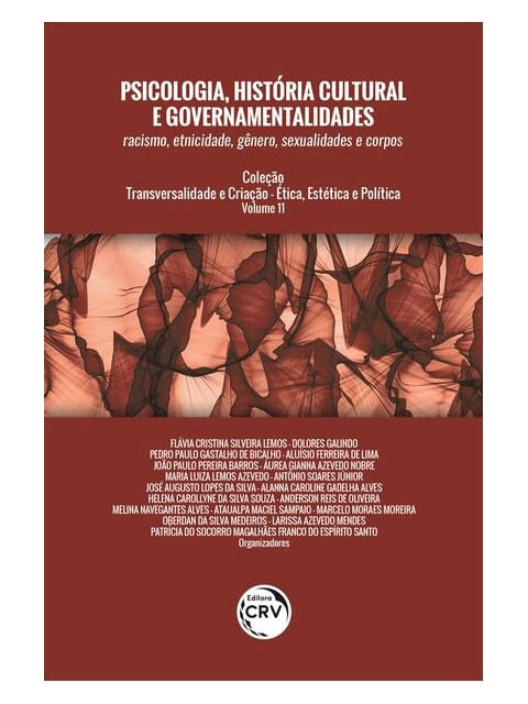 Psicologia, HistóRia Cultural e Governamentalidades - Volume 11