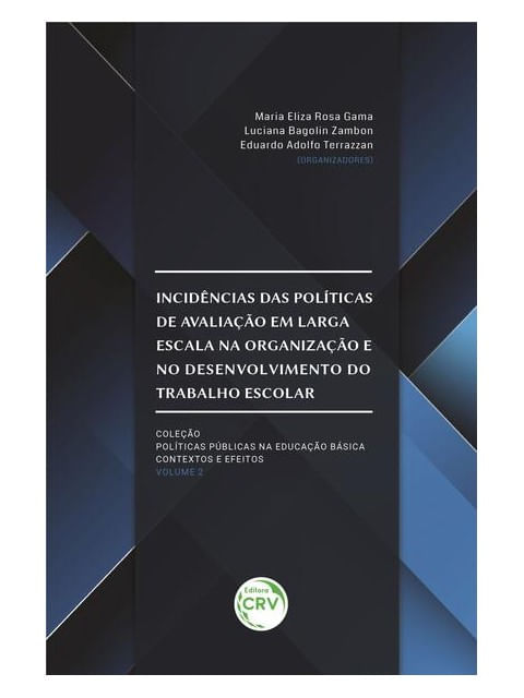 IncidêNcias das PolíTicas de Avaliação em Larga Escala na Organização e no Desenvolvimento do Trabal