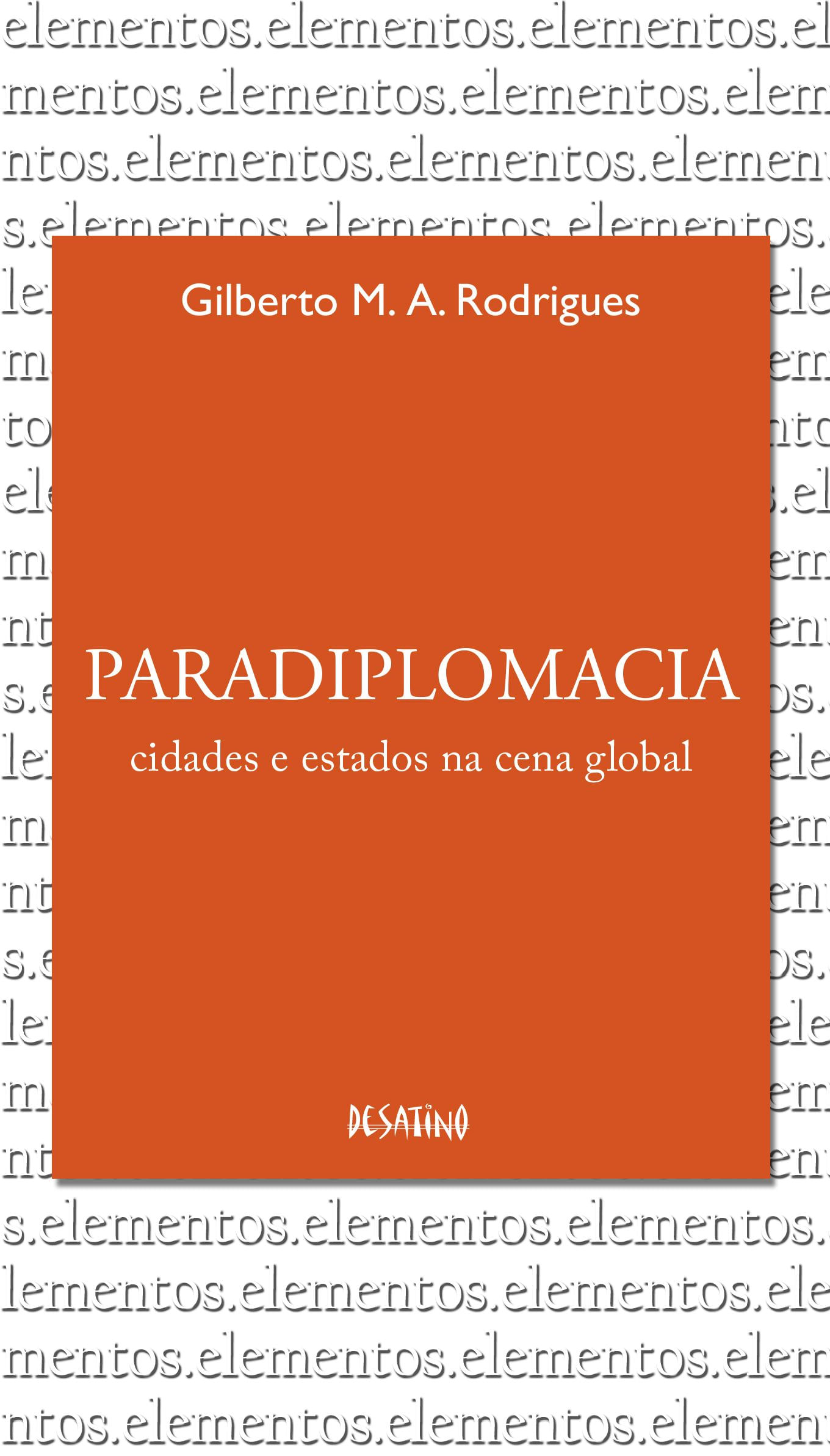 Paradiplomacia - Cidades e Estados na Cena Global
