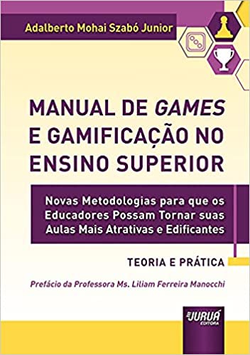 Manual de Games e Gamificação no Ensino Superior