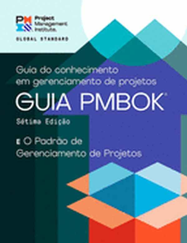 Guia Pmbok - Guia do Conhecimento em Gerenciamento de Projetos