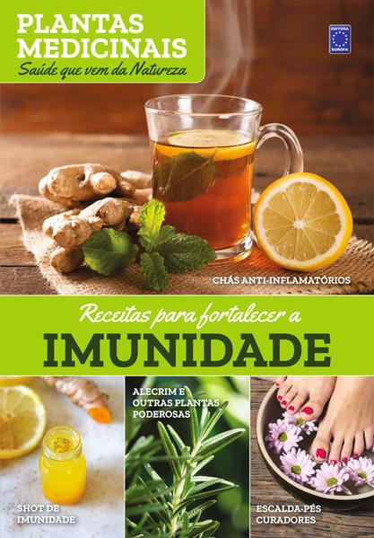 Plantas Medicinais Volume 1: Receitas para Fortalecer a Imunidade