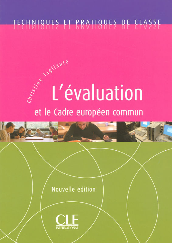 L'éValuation Et Le Cadre EuropéEn Commun - Techniques Et Pratiques de Classe - Livre