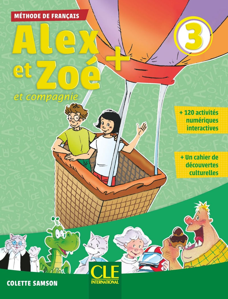 Alex Et Zoé + 3 - Niveau A1 - Livre de L'éLèVe + Cd