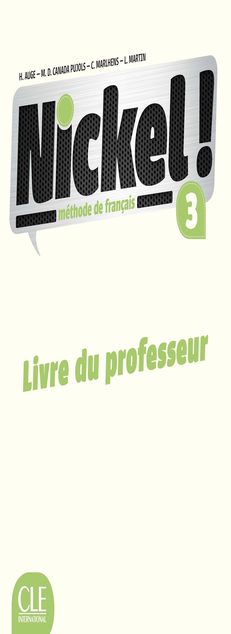 Nickel! 3 - Niveaux B1/B2 - Guide PéDagogique