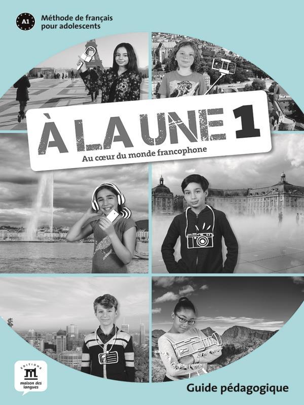 A La Une 1 - A1 - Guide Pedagogique