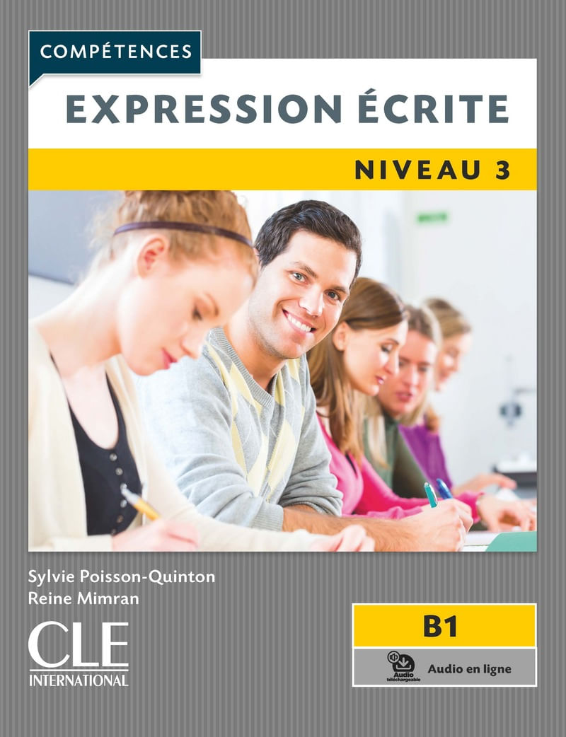 Expression éCrite 3 - Niveau B1 - Livre + Audio En Ligne