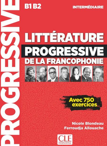 LittéRature Progressive de La Francophonie - Niveau InterméDiaire (B1/B2) - Livre