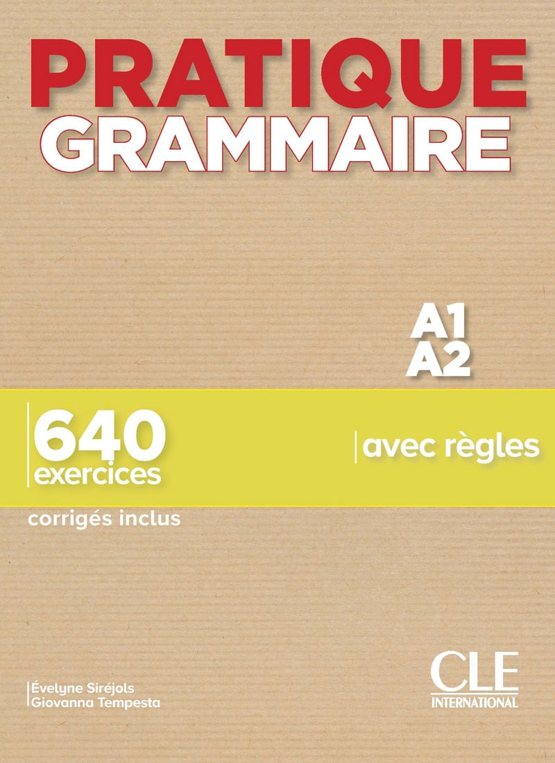 Pratique Grammaire - Niveaux A1/A2 - Livre + CorrigéS