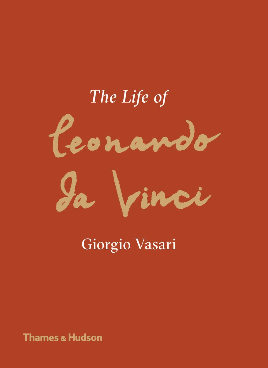 The Life Of Leonardo da Vinci