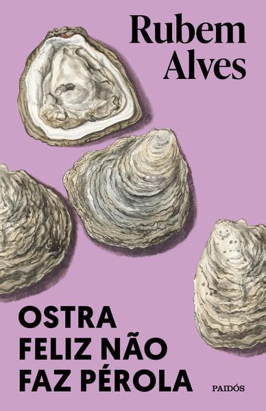 Ostra Feliz Não Faz PéRola