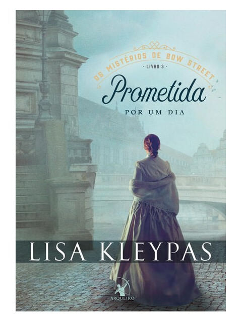 Prometida por um Dia (os MistéRios de Bow Street – Livro 3) - Vol. 3