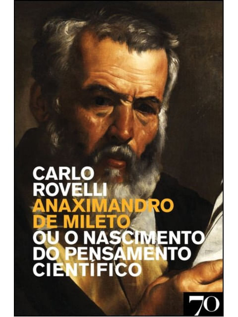 Anaximandro de Mileto ou o Nascimento do Pensamento CientíFico