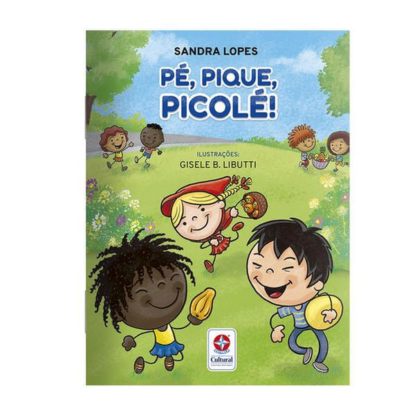 Pé, Pique, Picolé! - um Livro de Rimas de Sandra Lopes