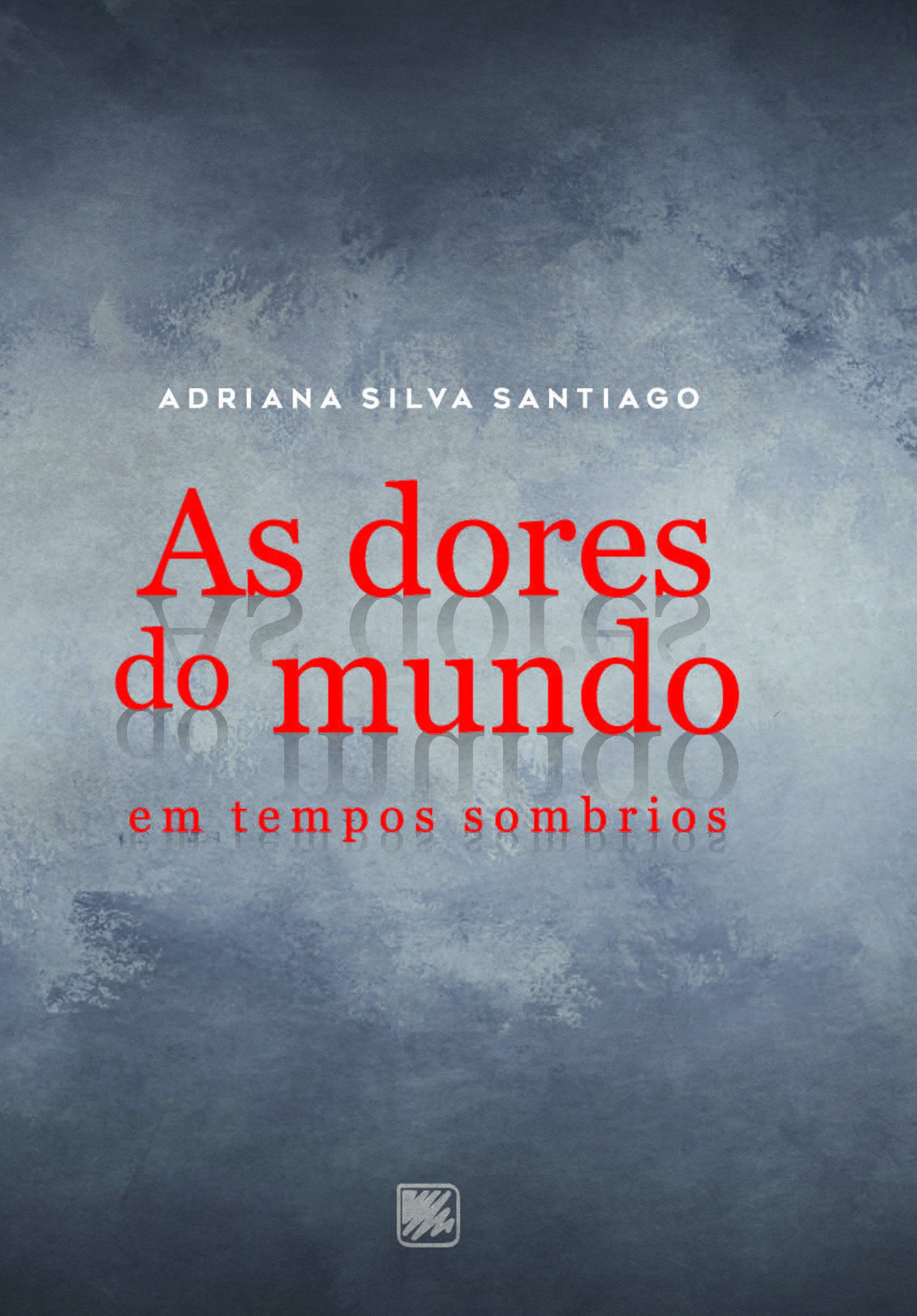 As Dores do Mundo
