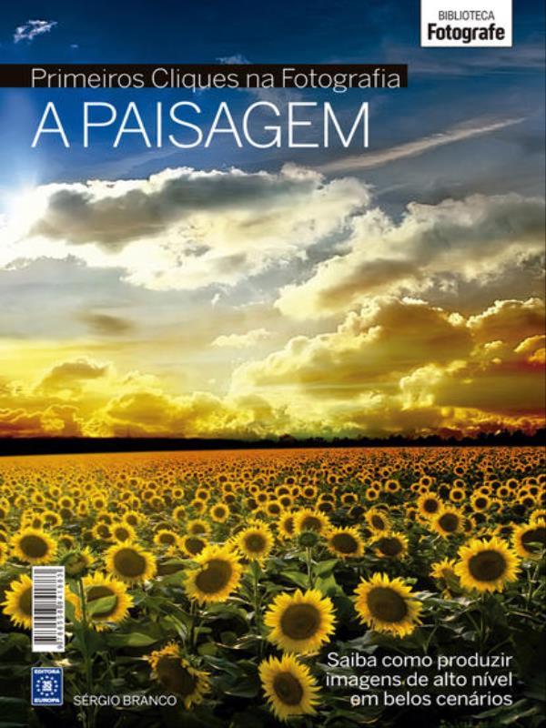 Coleção Primeiros Cliques na Fotografia - a Paisagem