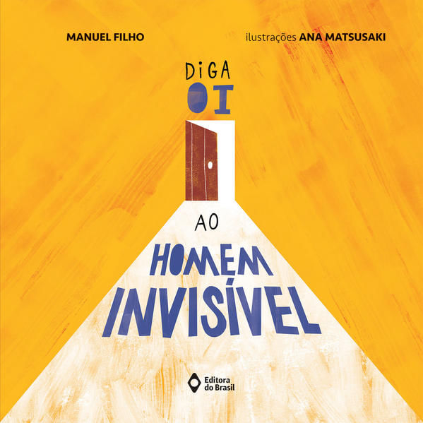 Diga Oi ao Homem InvisíVel