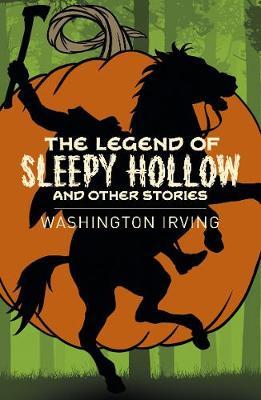 The Legend Of Sleepy Hollow And Other Stories